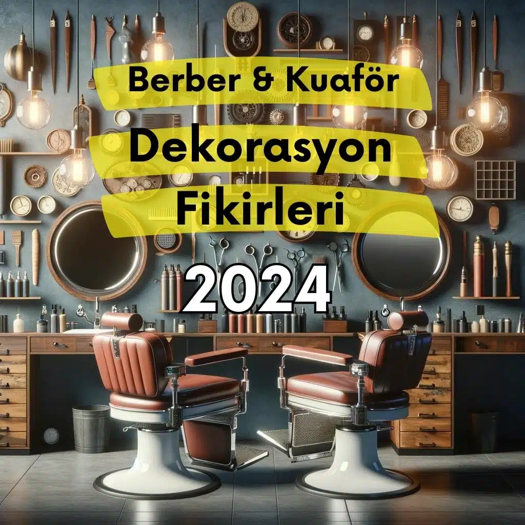 berber dekorasyon fikirleri, 2024 berber tasarımları